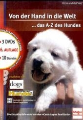 Von der Hand in die Welt- das A-Z des Hundes - Dorit Feddersen-Petersen, Günther Bloch, Gabriele Niepel, Marc Bekoff, Adam Miklosi, Ralf Alef, Michael Grewe