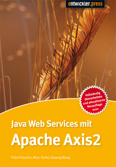 Java Web Services mit Apache Axis2 - Thilo Frotscher, Marc Teufel, Dapeng Wang