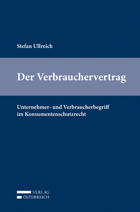 Der Verbrauchervertrag - Stefan Ullreich