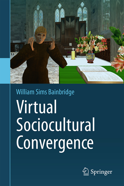 Virtual Sociocultural Convergence - William Sims Bainbridge