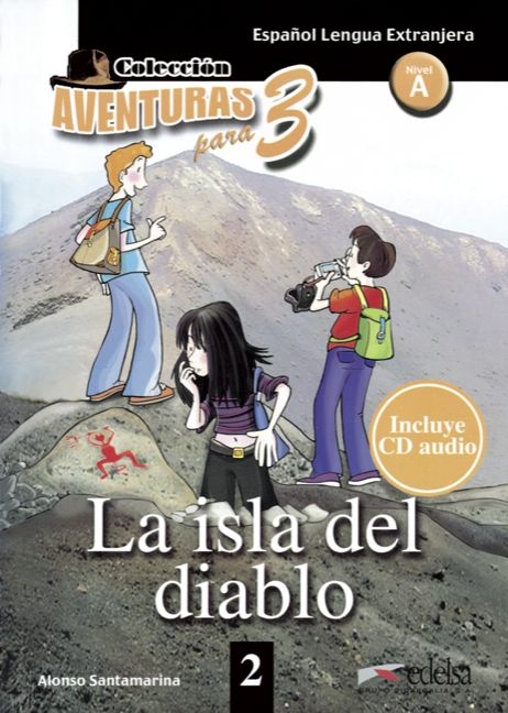 Aventuras para 3 / Europäischer Referenzrahmen: A1 - La isla del diablo - Alonso Santamarina