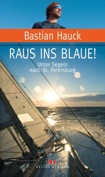 Raus ins Blaue! - Bastian Hauck