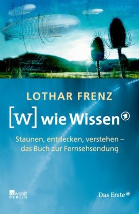 W wie Wissen - Lothar Frenz