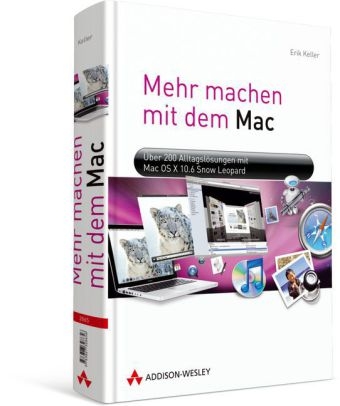 Mehr machen mit dem Mac - Erik Keller