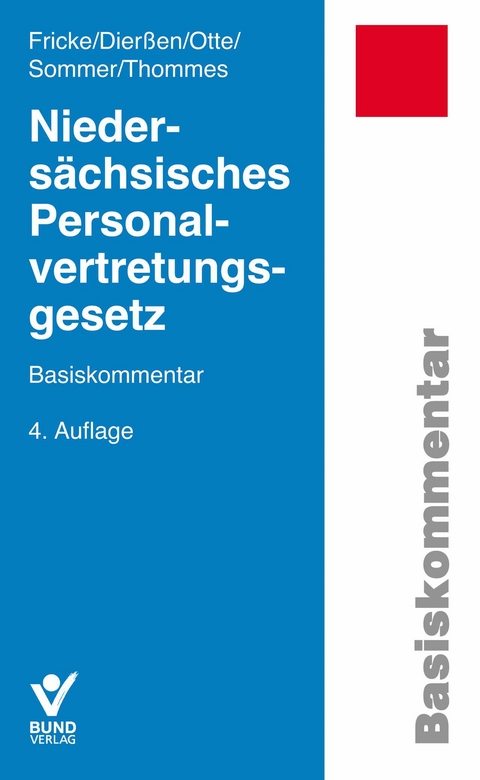 Niedersächsisches Personalvertretungsgesetz - Herbert Sommer, Detlef Fricke, Martina Dierßen, Klaus Thommes, Karl Otte