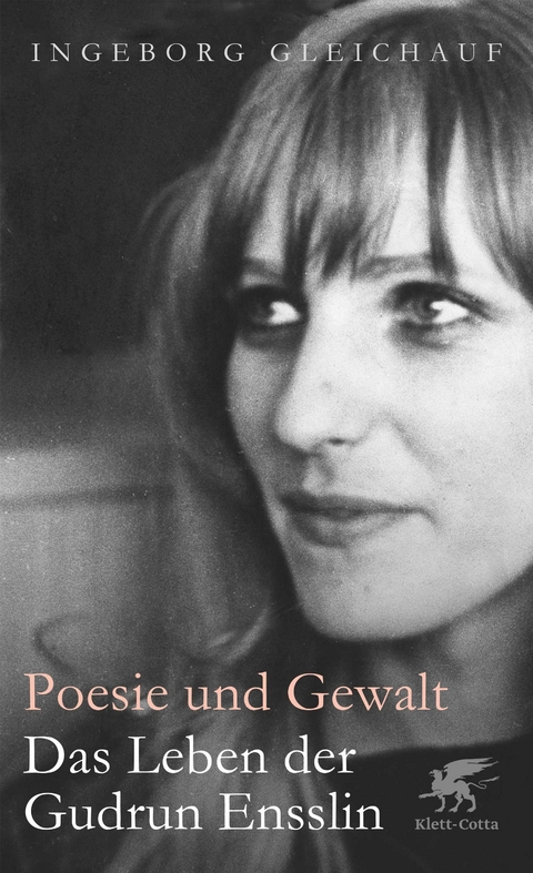 Poesie und Gewalt - Ingeborg Gleichauf