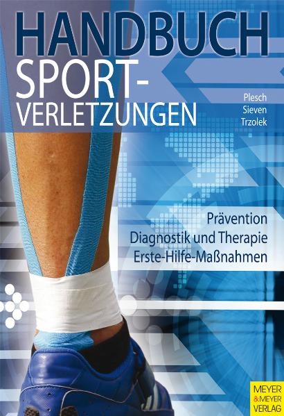 Handbuch Sportverletzungen - Christian Plesch, Rainer Sieven, Dieter Trzolek