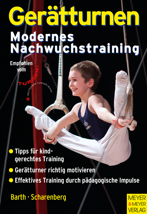 Gerätturnen - Modernes Nachwuchstraining - Berndt Barth, Swantje Scharenberg