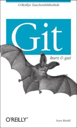 Git - kurz & gut - Sven Riedel