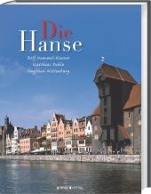 Die Hanse - Rolf Hammel-Kiesow, Matthias Puhle