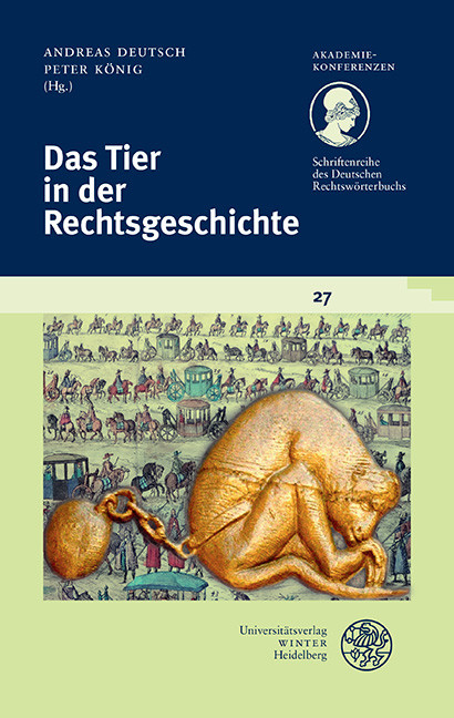 Das Tier in der Rechtsgeschichte - 