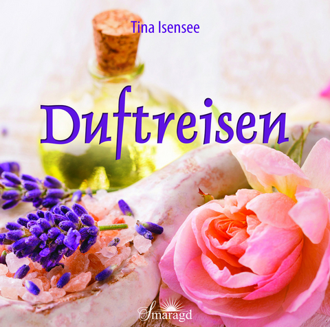 Duftreisen - Tina Isensee