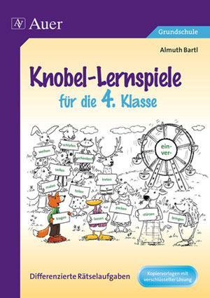 Knobel-Lernspiele für die 4. Klasse - Almuth Bartl