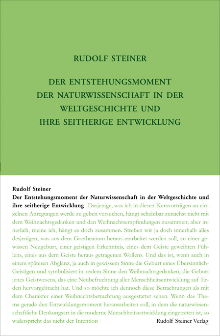 Der Entstehungsmoment der Naturwissenschaft in der Weltgeschichte und ihre seitherige Entwickelung - Rudolf Steiner