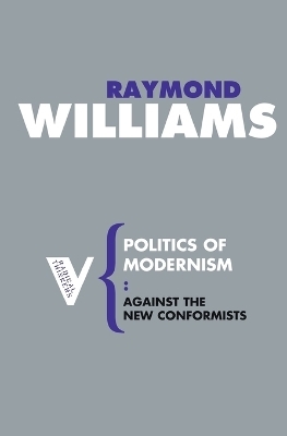 Politics of Modernism - Raymond Williams