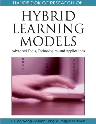 Handbook of Research on Hybrid Learning Models