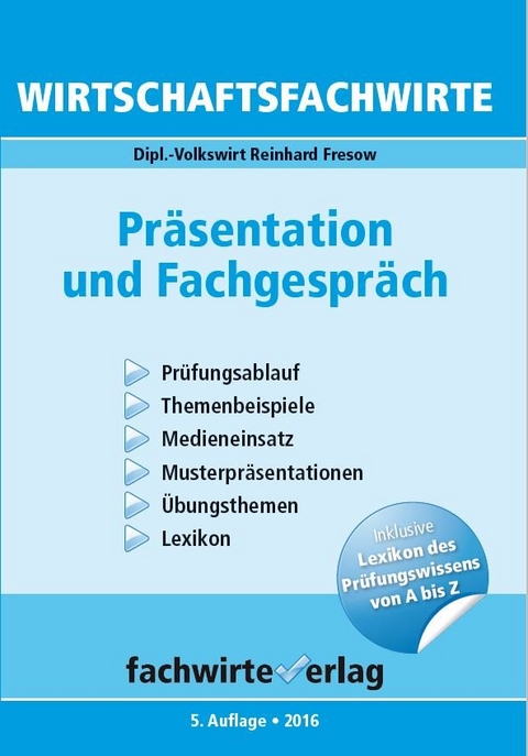 Wirtschaftsfachwirte - Präsentation und Fachgespräch - Reinhard Fresow