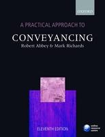 A Practical Approach to Conveyancing - Robert Abbey, Mark Richards