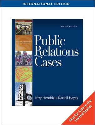 Public Relations Cases - Darrell Hayes, Jerry A. Hendrix