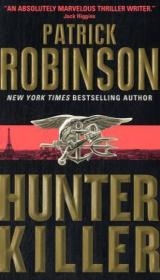 Hunter Killer - Patrick Robinson