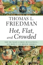 Hot, Flat, and Crowded 2.0 - Thomas L Friedman