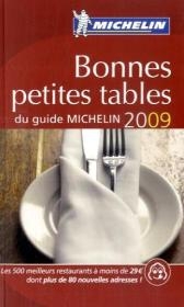 Bonnes petites tables du guide Michelin 2009 -  Manufacture française des pneumatiques Michelin