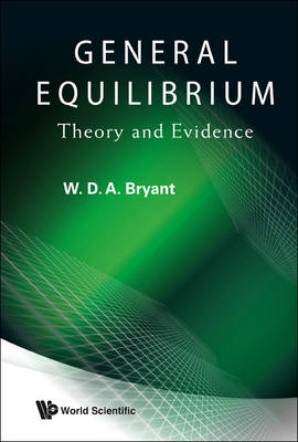 General Equilibrium: Theory And Evidence - William David Anthony Bryant