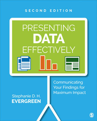 Presenting Data Effectively : Communicating Your Findings for Maximum Impact -  Stephanie (Evergreen Data &  amp; LLC) Evergreen Evaluation