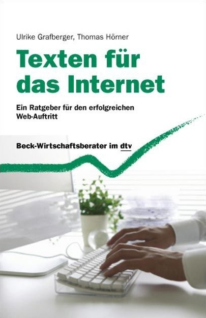 Texten für das Internet - Ulrike Grafberger, Thomas Hörner