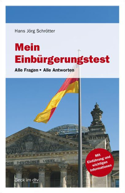 Mein Einbürgerungstest - Hans Jörg Schrötter