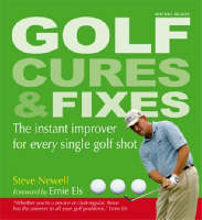 Golf Cures and Fixes - Steve Newell