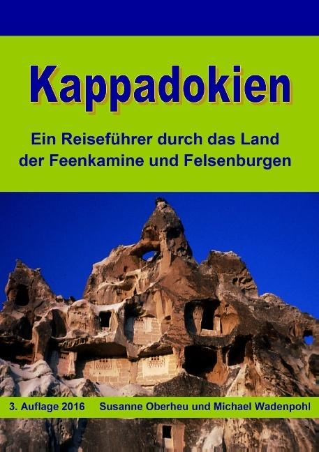 Kappadokien - Susanne Oberheu, Michael Wadenpohl