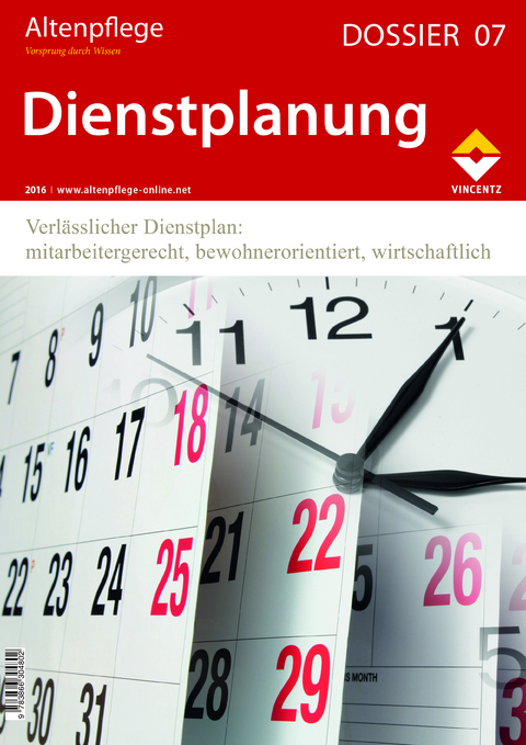 Altenpflege Dossier 07 - Dienstplanung - 