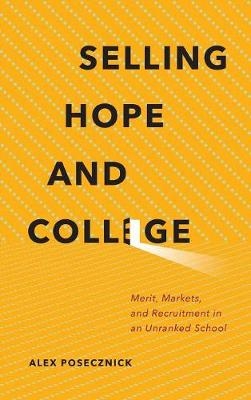 Selling Hope and College -  Alex Posecznick