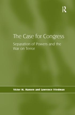 The Case for Congress - Victor M. Hansen, Lawrence Friedman