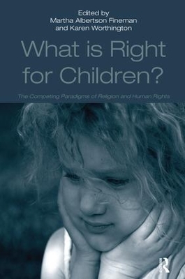 What Is Right for Children? - Karen Worthington