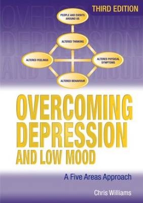 Overcoming Depression and Low Mood, 3rd Edition - Christopher Williams