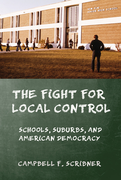 The Fight for Local Control - Campbell F. Scribner