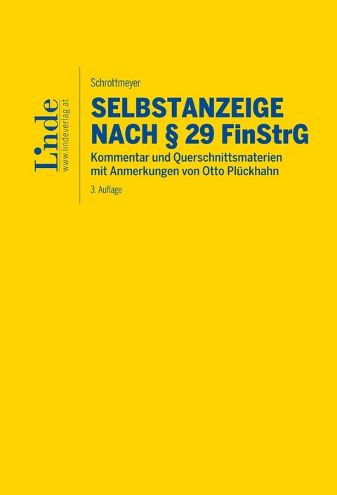 Selbstanzeige nach § 29 FinStrG - Norbert Schrottmeyer