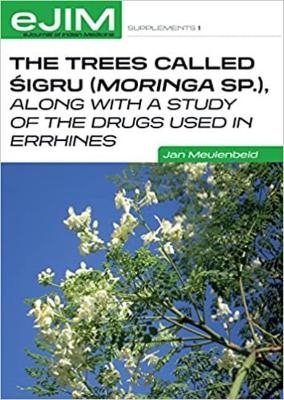 Trees Called Sigru (moringa Sp.), Along with a Study of the Drugs Used in Errhines - Jan Meulenbeld