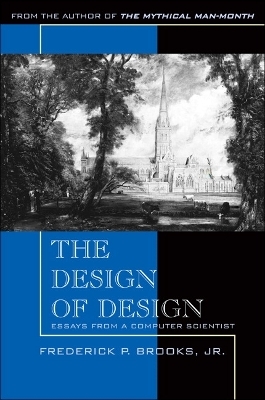 Design of Design, The - Frederick Brooks  Jr.