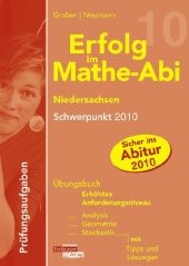 Erfolg im Mathe-Abi Niedersachsen Schwerpunkt 2010 - Helmut Gruber, Robert Neumann