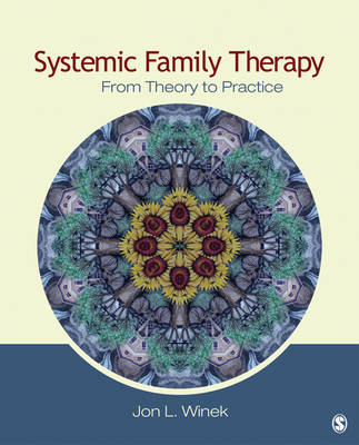 Systemic Family Therapy -  Jon L. Winek