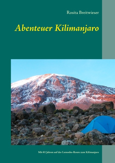 Abenteuer Kilimanjaro - Rosita Breitwieser