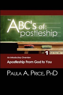 The ABC's of Apostleship - Paula A Price