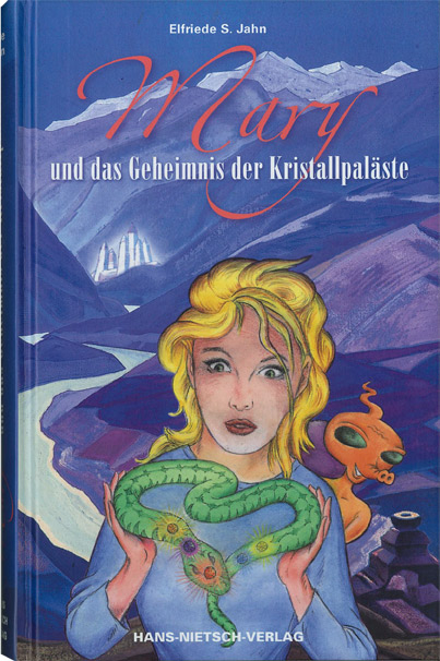 Mary und das Geheimnis der Kristallpaläste - Elfriede Jahn