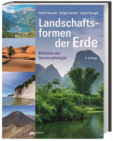 Landschaftsformen der Erde - Detlef Busche, Ingrid Stengel, Jürgen Kempf