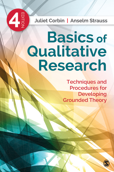 Basics of Qualitative Research - Juliet Corbin, Anselm Strauss