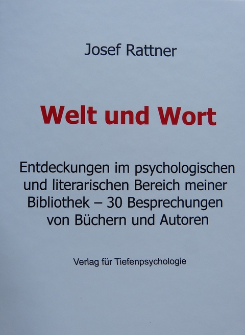 Welt und Wort - Josef Rattner