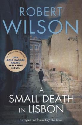 A Small Death in Lisbon - Robert Wilson